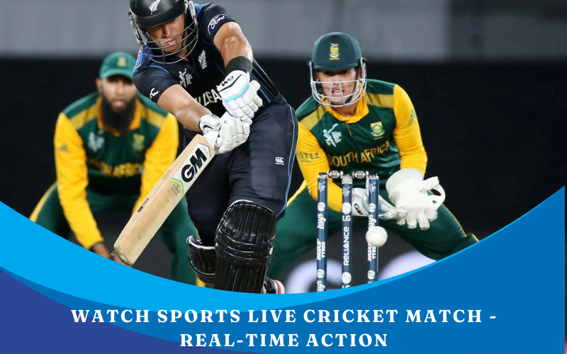 Watch Sports Live Cricket Match – Real-Time Action