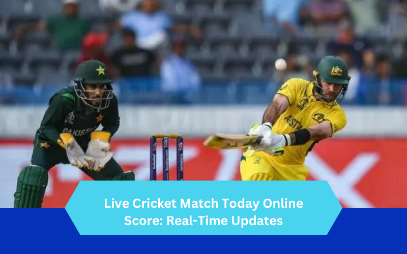 Live Cricket Match Today Online Score: Real-Time Updates