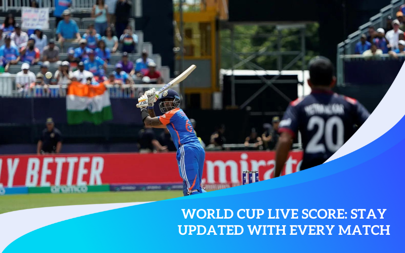 World Cup Live Score: Stay Updated with Every Match