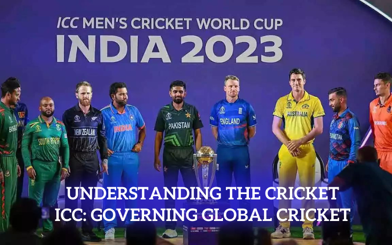 Understanding the Cricket ICC: Governing Global Cricket